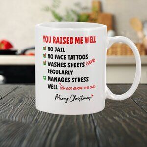 ☕ Funny White Mug 11oz - "You Raised Me Well | Merry Christmas